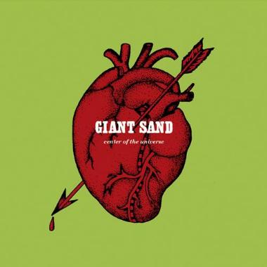 Giant Sand -  Center of the Universe